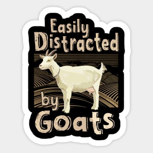 Goat Lover Easily Distracted by goats Sticker